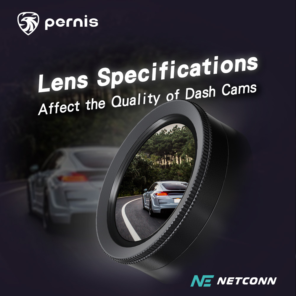 Pernis Sharing: Lens Specifications Affect the Quality of Dash&nbsp;Cams